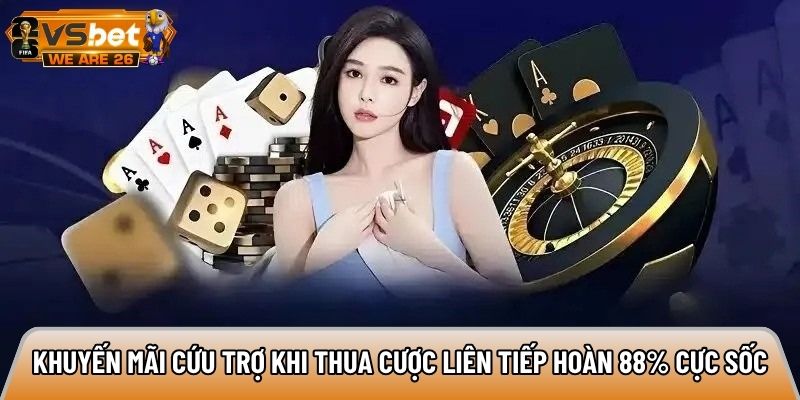 Khuyến mãi cứu trợ khi thua cược liên tiếp